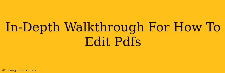 In-Depth Walkthrough For How To Edit Pdfs