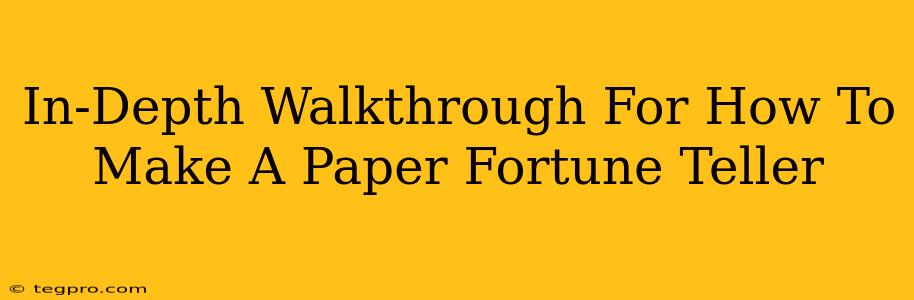 In-Depth Walkthrough For How To Make A Paper Fortune Teller