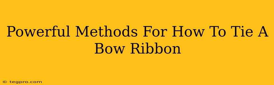 Powerful Methods For How To Tie A Bow Ribbon