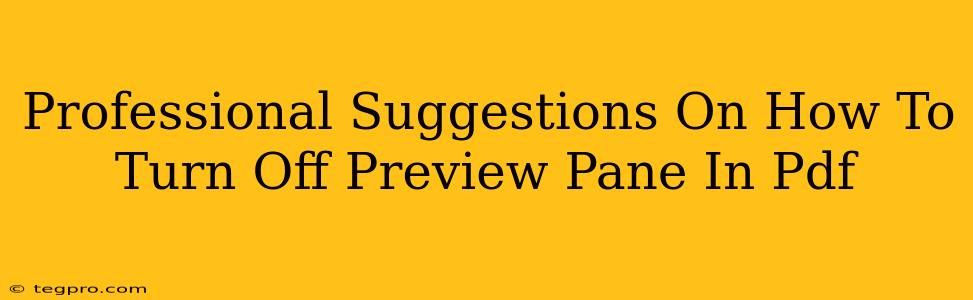 Professional Suggestions On How To Turn Off Preview Pane In Pdf