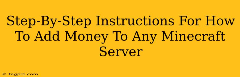 Step-By-Step Instructions For How To Add Money To Any Minecraft Server