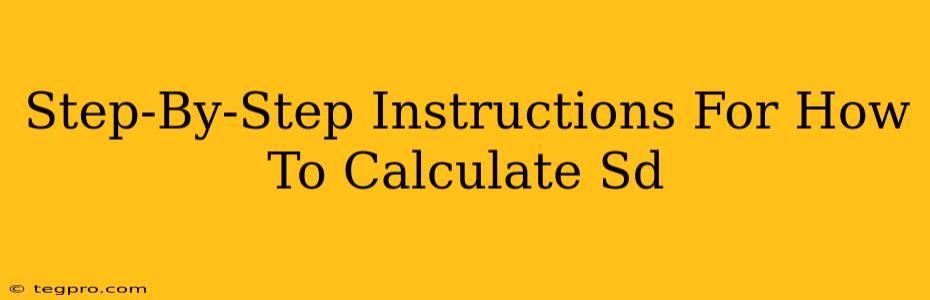 Step-By-Step Instructions For How To Calculate Sd