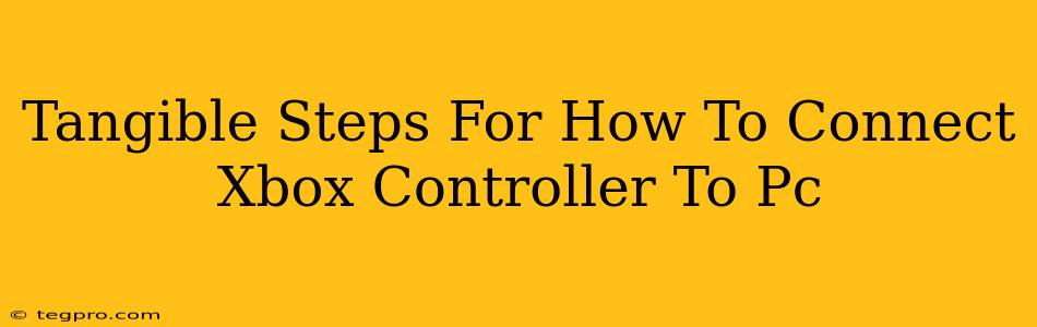 Tangible Steps For How To Connect Xbox Controller To Pc