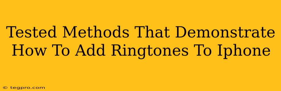 Tested Methods That Demonstrate How To Add Ringtones To Iphone