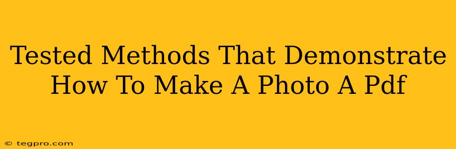 Tested Methods That Demonstrate How To Make A Photo A Pdf