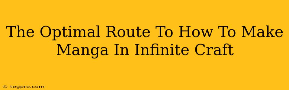 The Optimal Route To How To Make Manga In Infinite Craft