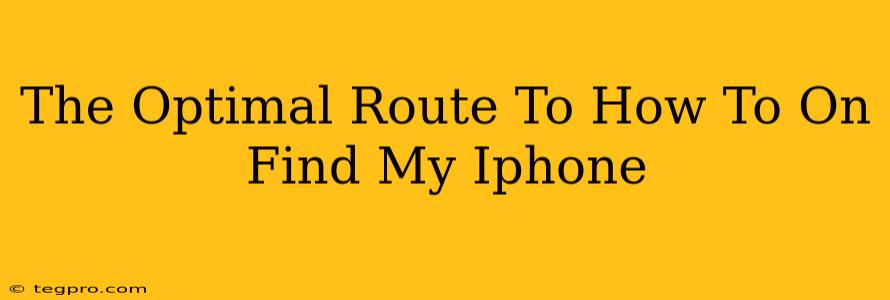 The Optimal Route To How To On Find My Iphone