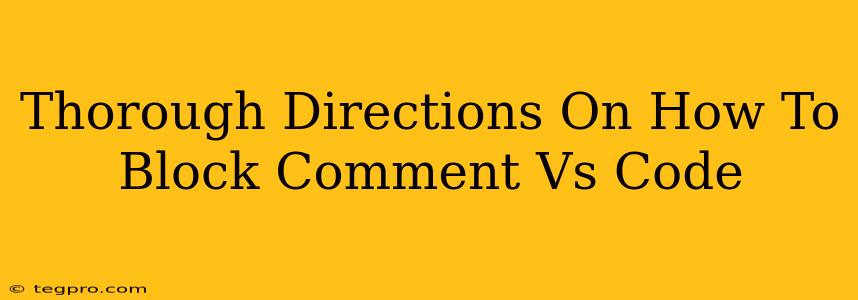 Thorough Directions On How To Block Comment Vs Code