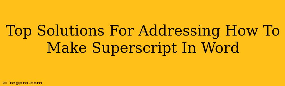 Top Solutions For Addressing How To Make Superscript In Word