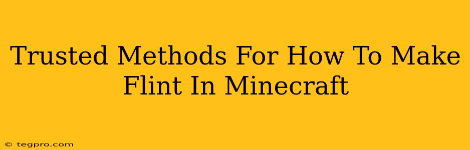 Trusted Methods For How To Make Flint In Minecraft