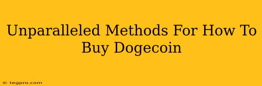 Unparalleled Methods For How To Buy Dogecoin